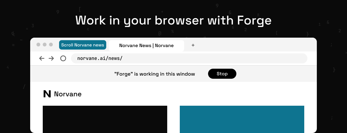 A browser window with an address bar reading norvane.ai/news and a banner saying Forge is working in this window, under the caption Work in your browser with Forge